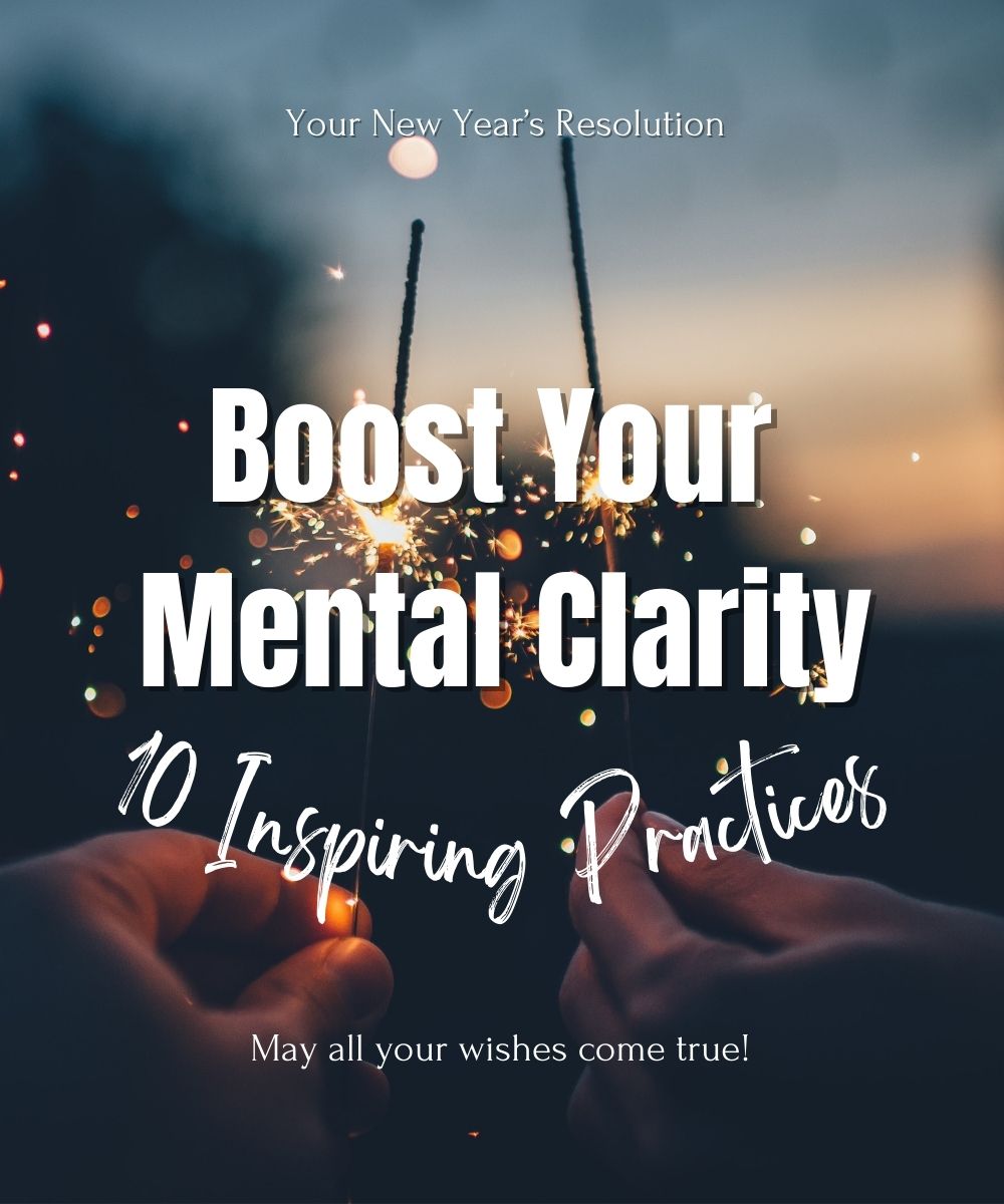10 Tips for Mental Clarity This New Year