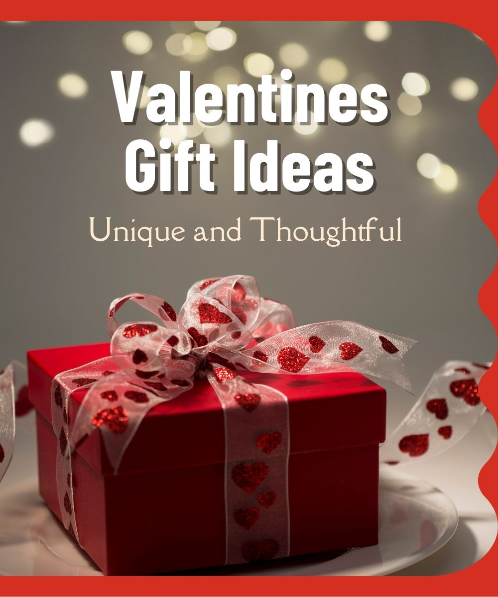 unique thoughtful valentine's gifts
