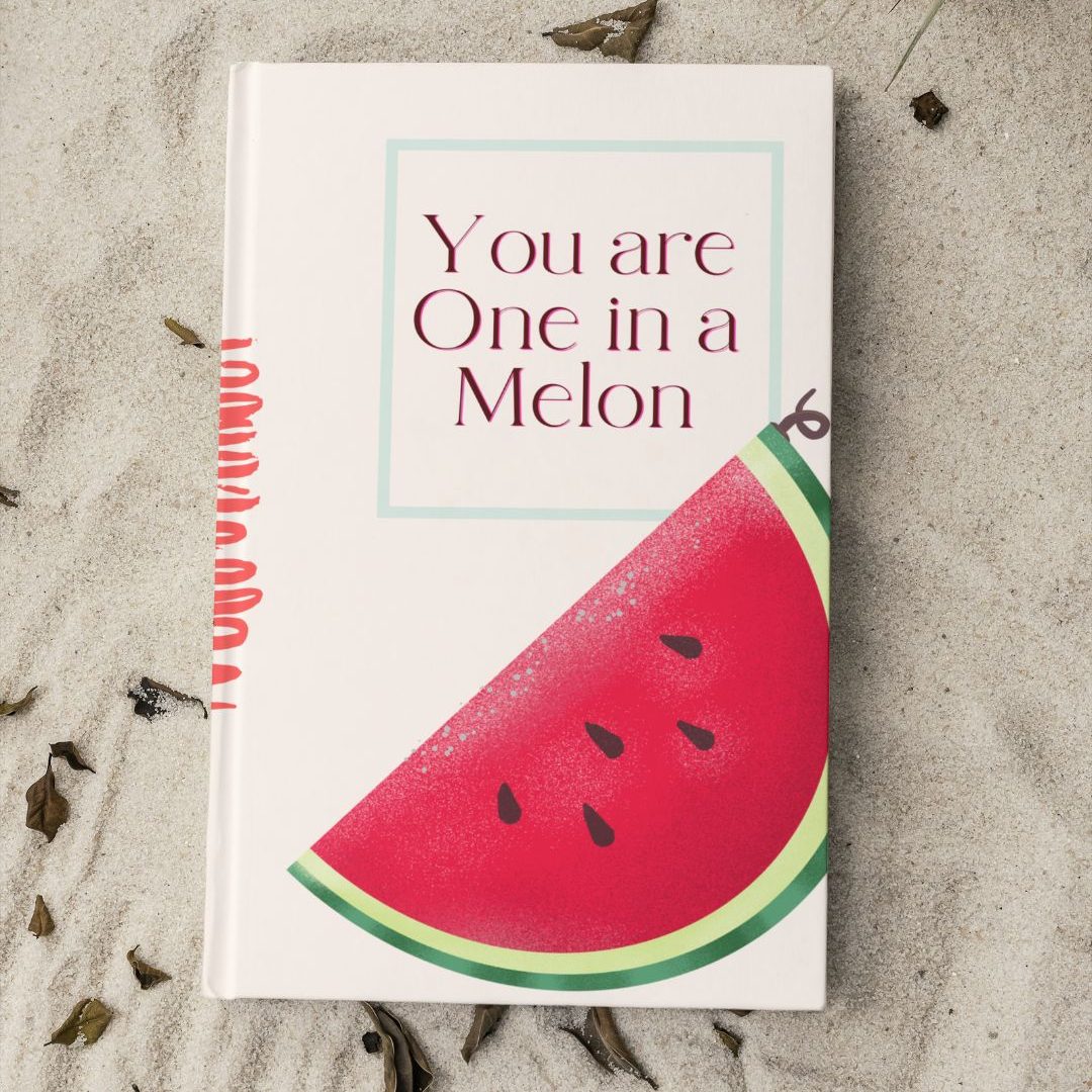 You are one in a melon notebook